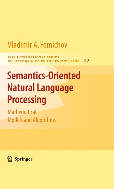 Vladimir Fomichov A. - Semantics-Oriented Natural Language Processing, Inbunden