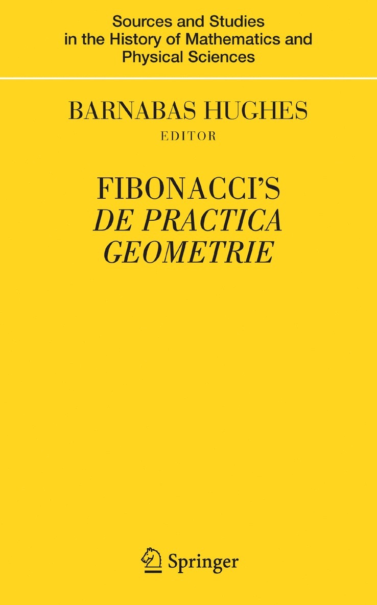 Barnabas Hughes - Fibonacci's De Practica Geometrie, Inbunden