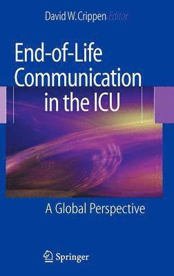 End-of-Life Communication in the ICU 1