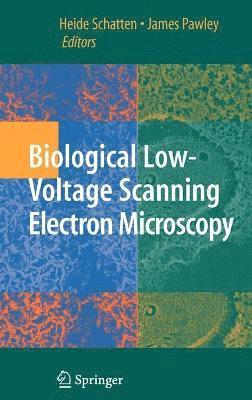 bokomslag Biological Low-Voltage Scanning Electron Microscopy