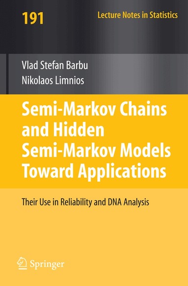 Vlad Stefan Barbu, Nikolaos Limnios - Semi-Markov Chains and Hidden Semi-Markov Models toward Applications, Häftad
