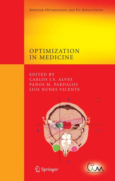 Carlos J. S. Alves, Panos M. Pardalos, Luis Nunes Vicente - Optimization in Medicine, Inbunden