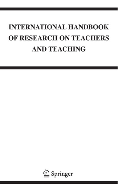 Lawrence J. Saha, Anthony Gary Dworkin - International Handbook of Research on Teachers and Teaching, Inbunden