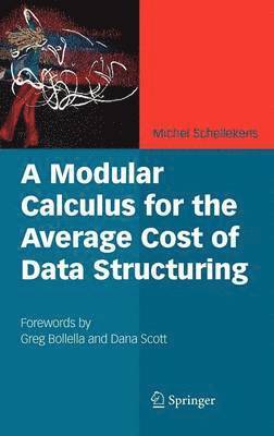 bokomslag A Modular Calculus for the Average Cost of Data Structuring