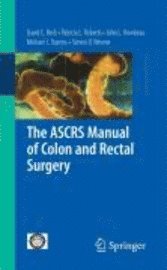 bokomslag The ASCRS Manual of Colon and Rectal Surgery