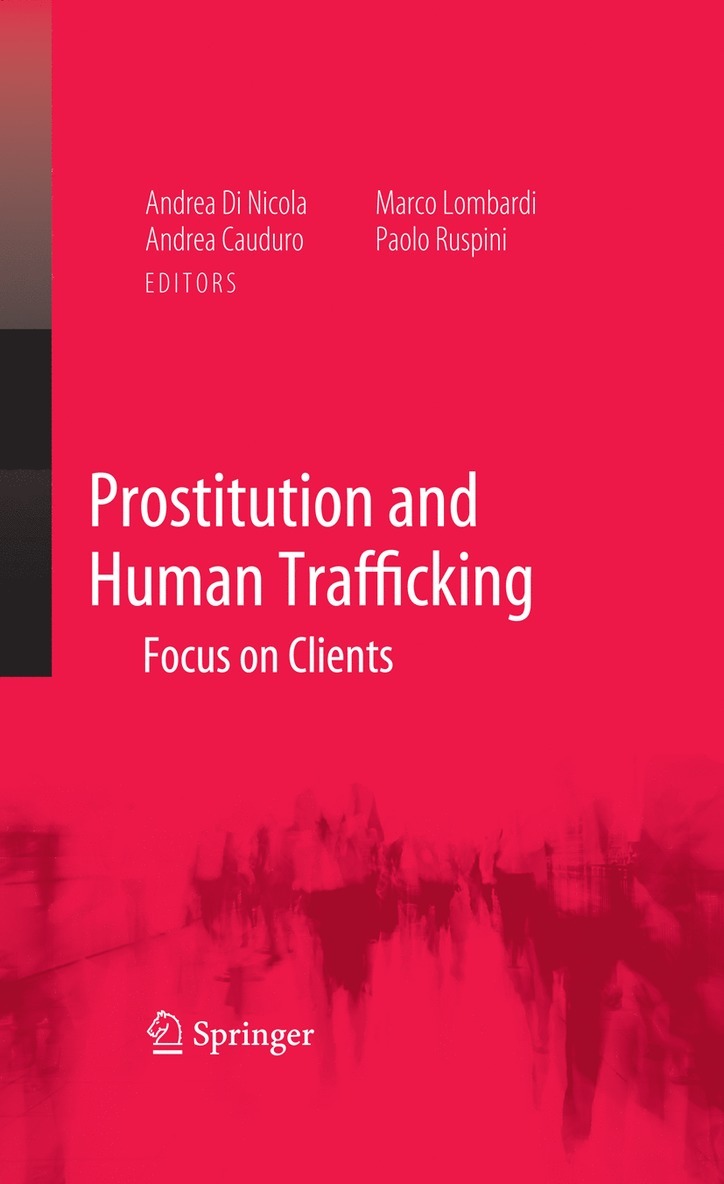 Andrea Di Nicola, Andrea Cauduro, Marco Lombardi, Paolo Ruspini - Prostitution and Human Trafficking, Inbunden