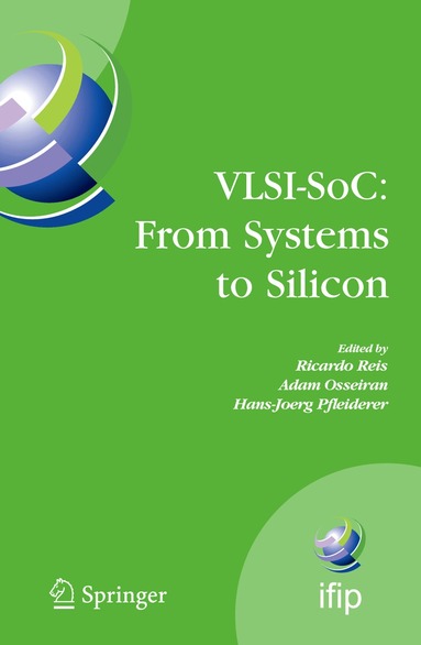 Ricardo Reis, Adam Osseiran, Hans-Joerg Pfleiderer - VLSI-SoC: From Systems to Silicon, Inbunden