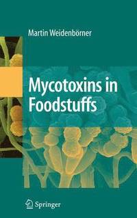 bokomslag Mycotoxins in Foodstuffs