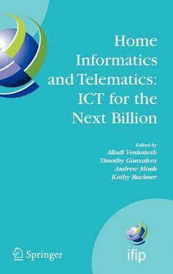 Home Informatics and Telematics: ICT for the Next Billion 1