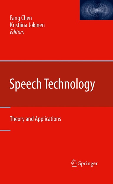 Fang Chen, Kristiina Jokinen - Speech Technology, Inbunden