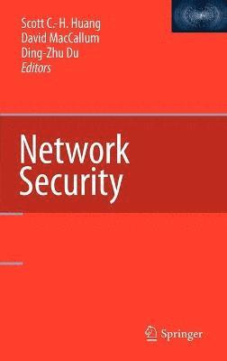 Scott C.-H. Huang, David MacCallum, Ding-Zhu Du, Scott C. -H Huang, Scott C -H Huang - Network Security, Inbunden