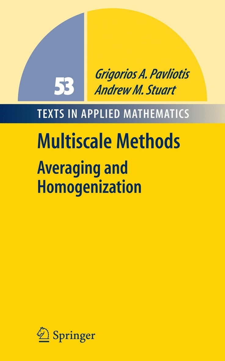 Grigoris Pavliotis, Andrew Stuart, G A Pavliotis - Multiscale Methods, Inbunden