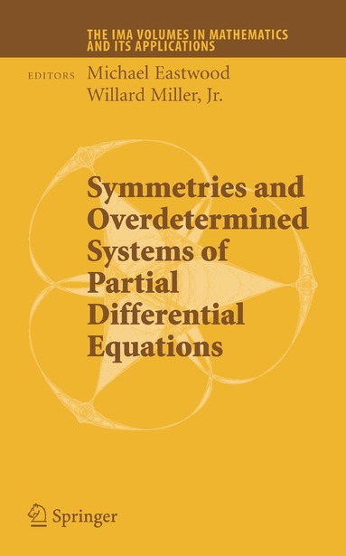Michael Eastwood, Willard Miller - Symmetries and Overdetermined Systems of Partial Differential Equations, Inbunden