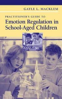 bokomslag Practitioner's Guide to Emotion Regulation in School-Aged Children