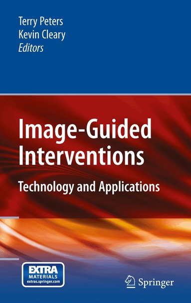 Terry Peters, Kevin Cleary - Image-Guided Interventions, Inbunden