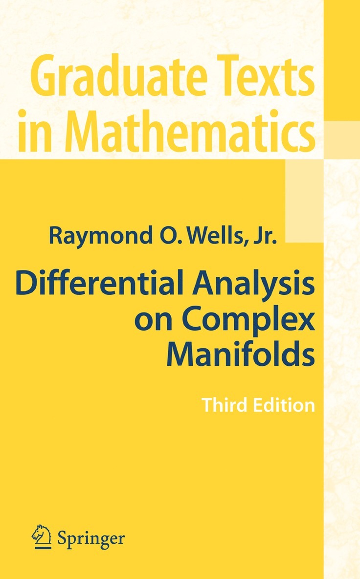 Raymond O. Wells - Differential Analysis on Complex Manifolds, Inbunden