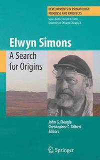 bokomslag Elwyn Simons: A Search for Origins