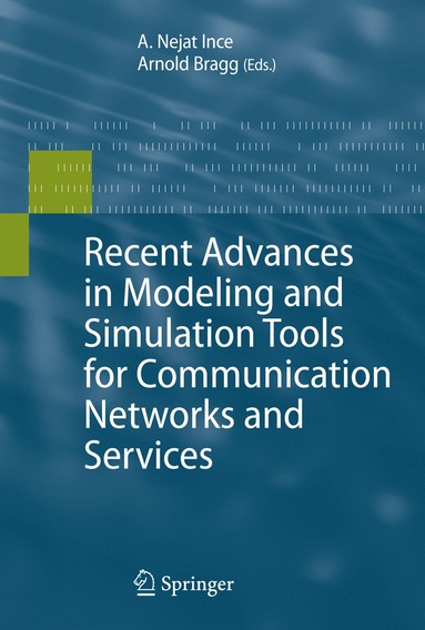 bokomslag Recent Advances in Modeling and Simulation Tools for Communication Networks and Services