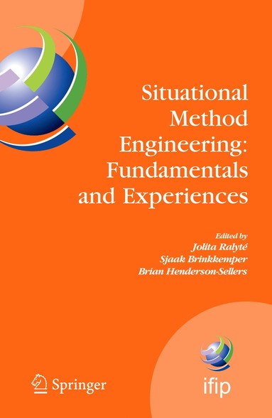 bokomslag Situational Method Engineering: Fundamentals and Experiences