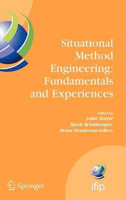 Situational Method Engineering: Fundamentals and Experiences 1