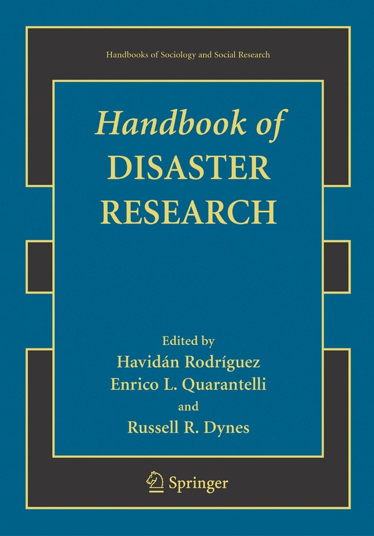 Havidan Rodriguez, Enrico L. Quarantelli, Russell Dynes - Handbook of Disaster Research, Häftad