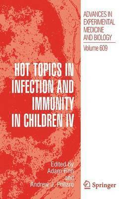 Hot Topics in Infection and Immunity in Children IV 1