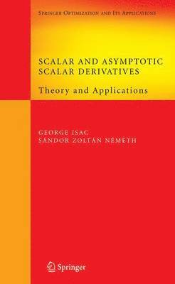 George Isac, Sándor Zoltán Németh, Sándor Zoltán - Scalar and Asymptotic Scalar Derivatives, Inbunden