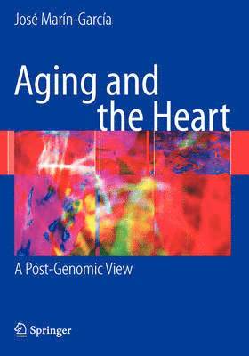 José Marín-García, M.J. Marín-García, José - Aging and the Heart, Inbunden