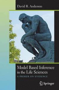 bokomslag Model Based Inference in the Life Sciences