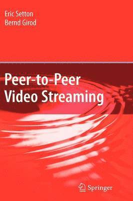 Peer-to-Peer Video Streaming 1