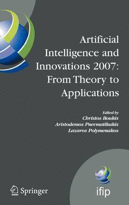 bokomslag Artificial Intelligence and Innovations 2007: From Theory to Applications