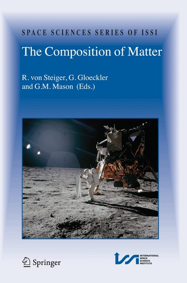 R. von Steiger, G. Gloeckler, G.M. Mason - Composition of Matter, Inbunden