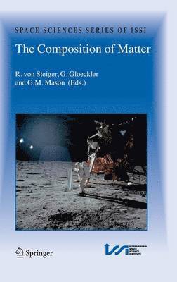 R. von Steiger, G. Gloeckler, G.M. Mason, R. Von Steiger, G. M. Mason - Composition of Matter, Inbunden