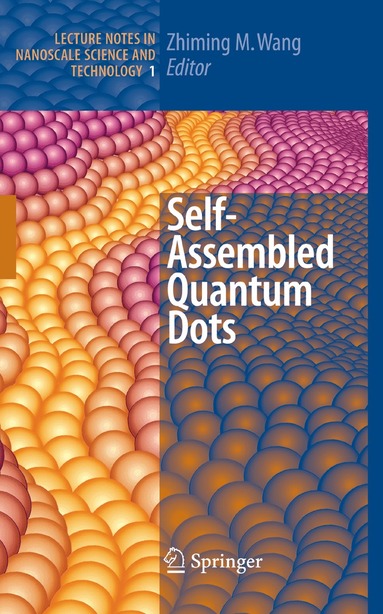 Zhiming M Wang - Self-Assembled Quantum Dots, Inbunden