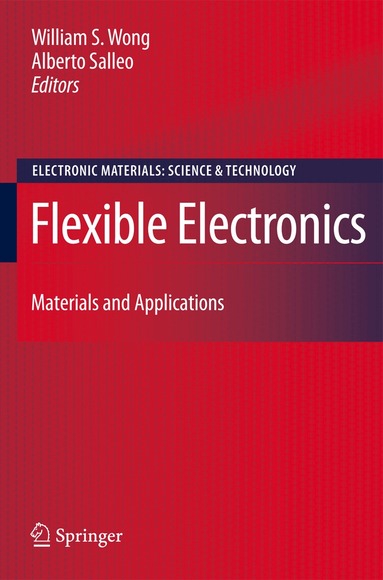 William S. Wong, Alberto Salleo - Flexible Electronics, Inbunden