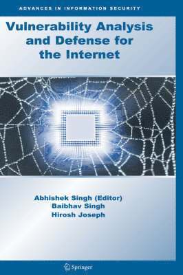 Vulnerability Analysis and Defense for the Internet 1