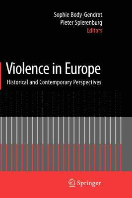 Sophie Body-Gendrot, Pieter Spierenburg - Violence in Europe, Inbunden