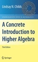 A Concrete Introduction to Higher Algebra 1