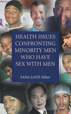 Sana Loue - Health Issues Confronting Minority Men Who Have Sex with Men, Inbunden