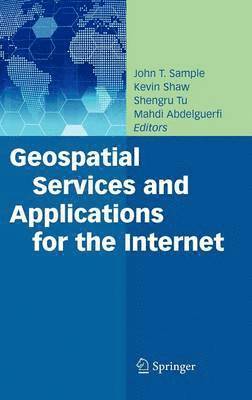 Geospatial Services and Applications for the Internet 1