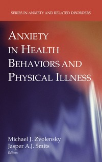 bokomslag Anxiety in Health Behaviors and Physical Illness