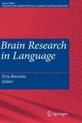 Zvia Breznitz - Brain Research in Language, Inbunden