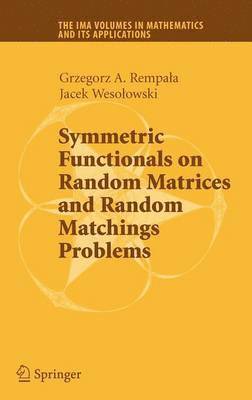 Symmetric Functionals on Random Matrices and Random Matchings Problems 1