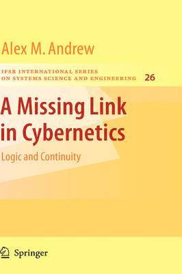 A Missing Link in Cybernetics 1