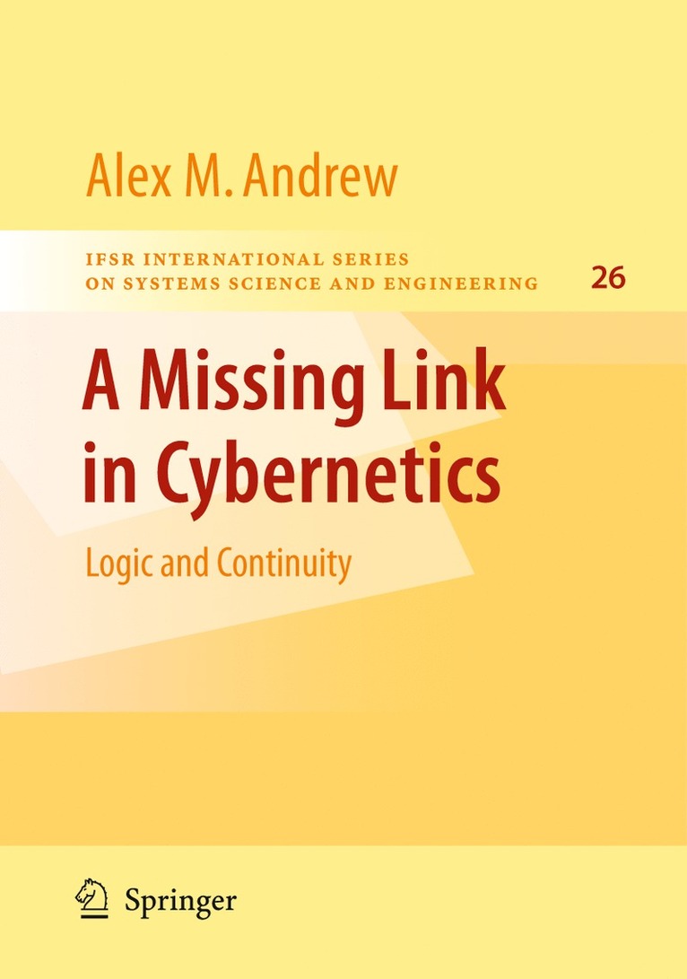 Alex M. Andrew, Alex M Andrew - Missing Link in Cybernetics, Inbunden