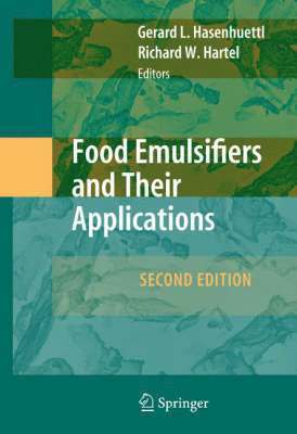 Gerard L. Hasenhuettl, Richard W. Hartel - Food Emulsifiers and Their Applications, Inbunden