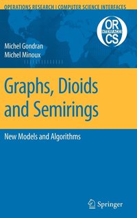 bokomslag Graphs, Dioids and Semirings