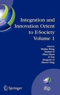 bokomslag Integration and Innovation Orient to E-Society Volume 1