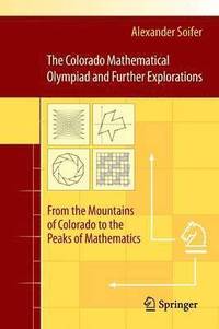 bokomslag The Colorado Mathematical Olympiad and Further Explorations