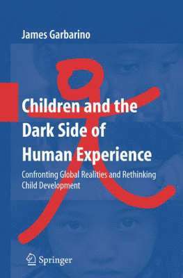 bokomslag Children and the Dark Side of Human Experience
